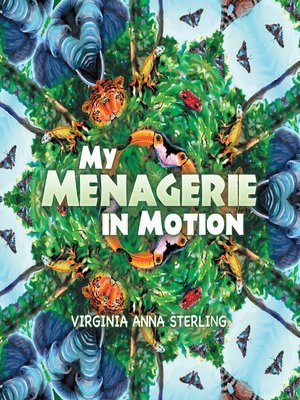 cover image of My Menagerie in Motion